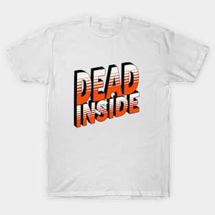 Dead Inside T-Shirt